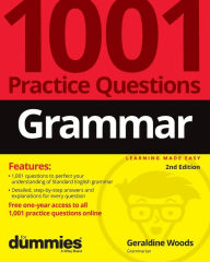 Title: Grammar: 1001 Practice Questions For Dummies (+ Free Online Practice), Author: Geraldine Woods