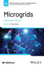 Microgrids: Theory and Practice