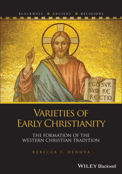 Varieties of Early Christianity: The Formation of the Western Christian Tradition