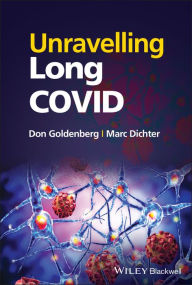 Title: Unravelling Long COVID, Author: Don Goldenberg