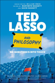 Books audio free download Ted Lasso and Philosophy: No Question Is Into Touch 