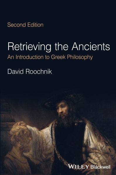 Retrieving the Ancients: An Introduction to Greek Philosophy