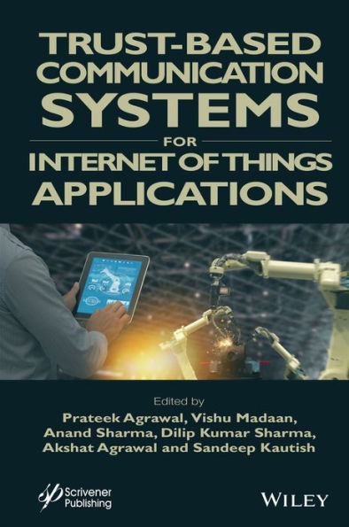 Trust-Based Communication Systems for Internet of Things Applications