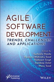 Title: Agile Software Development: Trends, Challenges and Applications, Author: Susheela Hooda