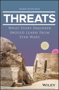 Title: Threats: What Every Engineer Should Learn From Star Wars, Author: Adam Shostack