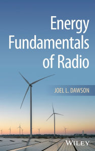 Title: Energy Fundamentals of Radio, Author: Joel L. Dawson