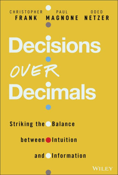 Decisions Over Decimals: Striking the Balance between Intuition and Information