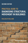 Practical Guide to Diagnosing Structural Movement in Buildings