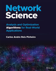 Title: Network Science: Analysis and Optimization Algorithms for Real-World Applications, Author: Carlos Andre Reis Pinheiro
