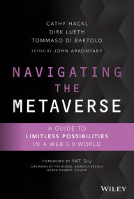 Free computer pdf ebook download Navigating the Metaverse: A Guide to Limitless Possibilities in a Web 3.0 World 9781119898993 English version