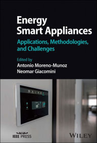Title: Energy Smart Appliances: Applications, Methodologies, and Challenges, Author: Antonio Moreno-Munoz