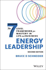 Mobi ebooks download Energy Leadership: The 7 Level Framework for Mastery In Life and Business