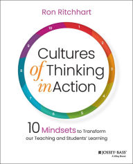 Rapidshare book download Cultures of Thinking in Action: 10 Mindsets to Transform our Teaching and Students Learning