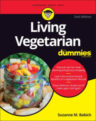 Title: Living Vegetarian For Dummies, Author: Suzanne M. Babich