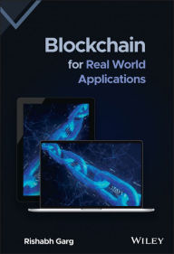 Title: Blockchain for Real World Applications, Author: Rishabh Garg