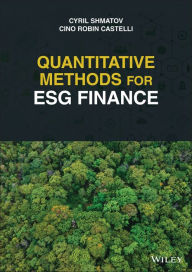 Downloading google book Quantitative Methods for ESG Finance (English Edition) FB2 CHM 9781119903802 by Cyril Shmatov, Cino Robin Castelli, Cyril Shmatov, Cino Robin Castelli