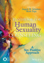 Handbook for Human Sexuality Counseling: A Sex Positive Approach