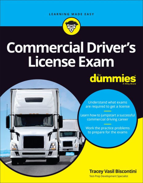 Commercial Driver's License Exam For Dummies By Tracey Vasil Biscontini ...