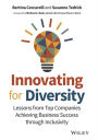 Innovating for Diversity: Lessons from Top Companies Achieving Business Success through Inclusivity