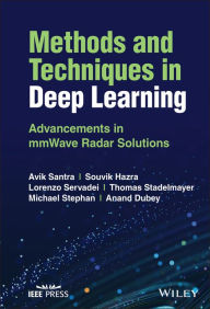 Title: Methods and Techniques in Deep Learning: Advancements in mmWave Radar Solutions, Author: Avik Santra