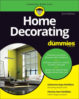 Title: Home Decorating For Dummies, Author: Patricia Hart McMillan, Katharine Kaye McMillan