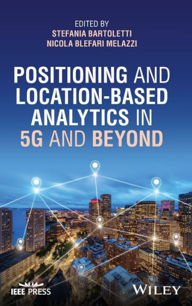 Positioning and Location-based Analytics 5G Beyond