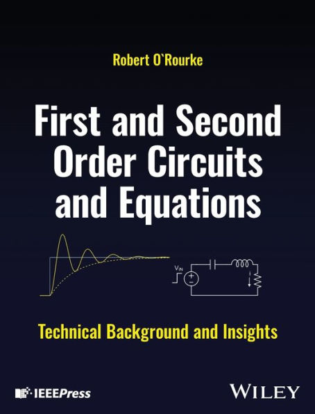 First and Second Order Circuits Equations: Technical Background Insights