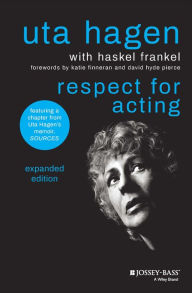 Title: Respect for Acting: Expanded Version, Author: Uta Hagen