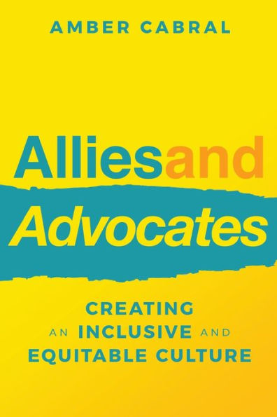 Allies and Advocates: Creating an Inclusive Equitable Culture