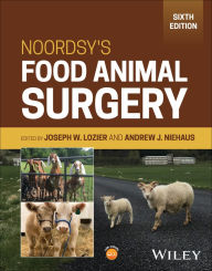 Title: Noordsy's Food Animal Surgery, Author: Joseph W. Lozier