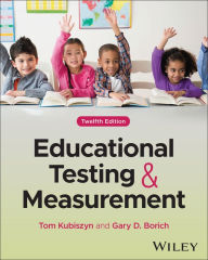 Title: Educational Testing and Measurement, Author: Tom Kubiszyn