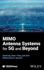Title: MIMO Antenna Systems for 5G and Beyond, Author: Xiaoming Chen