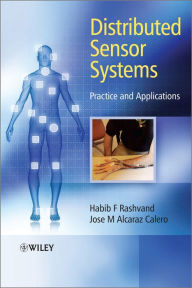 Title: Distributed Sensor Systems: Practice and Applications, Author: Habib F. Rashvand