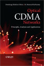 Optical CDMA Networks: Principles, Analysis and Applications