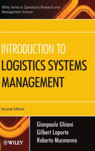 Title: Introduction to Logistics Systems Management / Edition 2, Author: Gianpaolo Ghiani