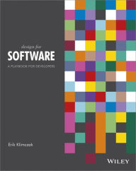 Title: Design for Software: A Playbook for Developers, Author: Erik Klimczak