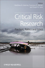 Title: Critical Risk Research: Practices, Politics and Ethics, Author: Stuart Lane