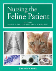 Title: Nursing the Feline Patient, Author: Linda E. Schmeltzer