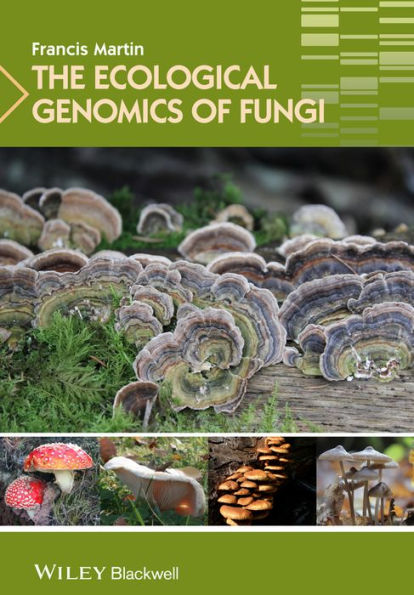 The Ecological Genomics of Fungi / Edition 1