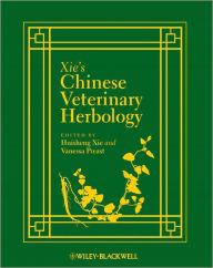 Title: Xie's Chinese Veterinary Herbology, Author: Huisheng Xie