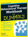 Cognitive Behavioural Therapy Workbook For Dummies