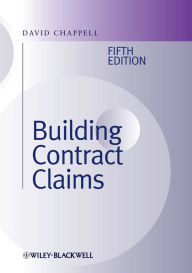 Title: Building Contract Claims, Author: David Chappell