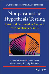 Title: Nonparametric Hypothesis Testing: Rank and Permutation Methods with Applications in R / Edition 1, Author: Stefano Bonnini