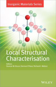 Title: Local Structural Characterisation / Edition 1, Author: Duncan W. Bruce