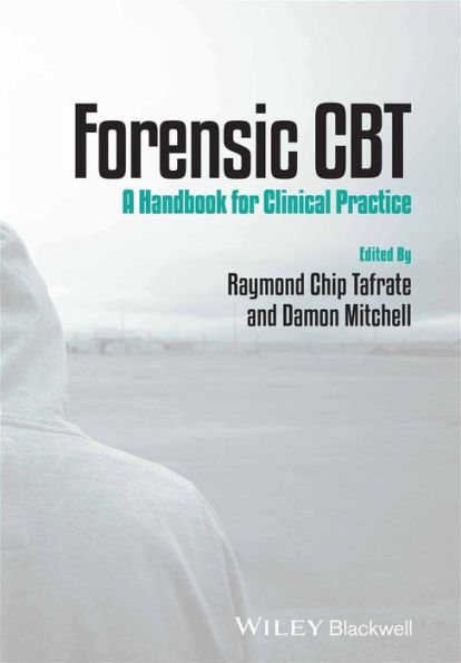 Forensic CBT: A Handbook for Clinical Practice / Edition 1