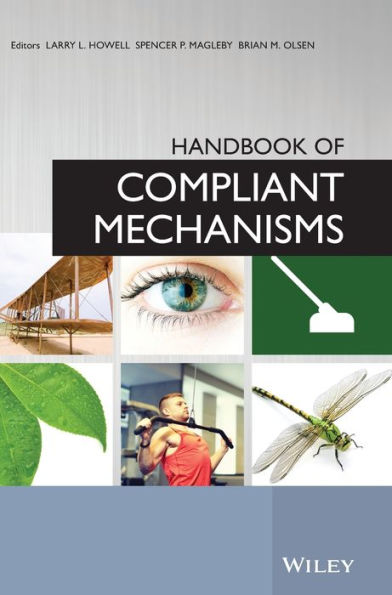 Handbook of Compliant Mechanisms / Edition 1