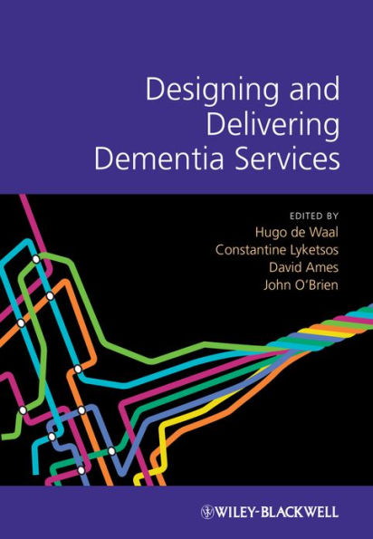 Designing and Delivering Dementia Services / Edition 1