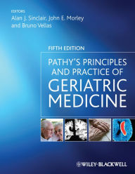 Title: Pathy's Principles and Practice of Geriatric Medicine, Author: Alan J. Sinclair