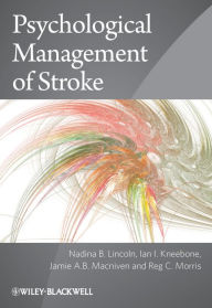 Title: Psychological Management of Stroke, Author: Nadina B. Lincoln