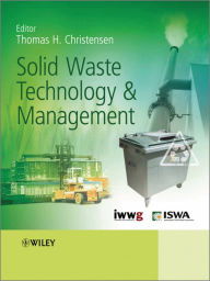 Title: Solid Waste Technology and Management, Author: Thomas Christensen